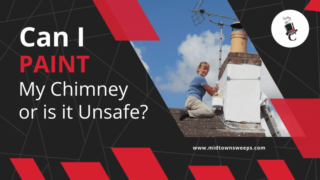 A man kneels on a roof painting a white chimney beside a TV antenna, with the text “Can I PAINT My Chimney or is it Unsafe?” on a black and red graphic background.