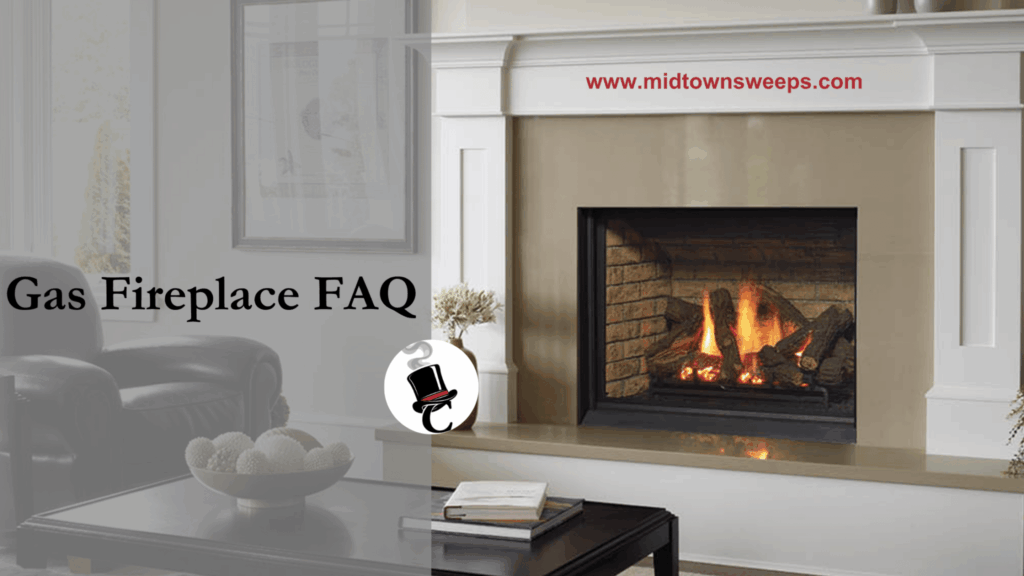 A modern gas fireplace with a black firebox and beige surround, shown beside the text “Gas Fireplace FAQ” and the website www.midtownsweeps.com, with a dark coffee table in the foreground.