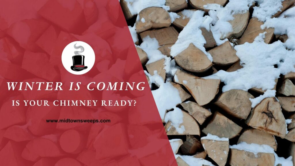 A stack of cut firewood dusted with snow beside a red banner reading "winter is coming" and "is your chimney ready?"